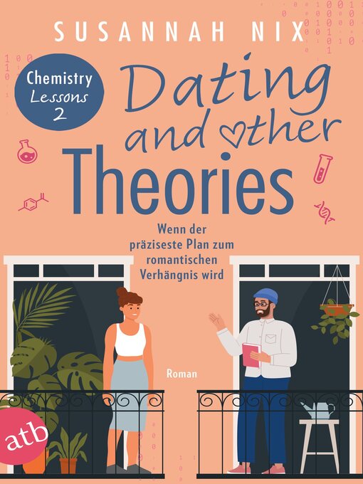 Title details for Dating and other Theories. Wenn der präziseste Plan zum romantischen Verhängnis wird by Susannah Nix - Wait list